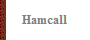Hamcall